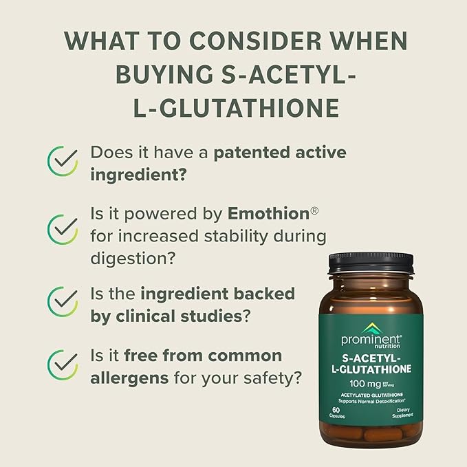 Prominent Nutrition S-Acetyl L-Glutathione Supplement - Clinically Researched Emothion Acetylated Glutathione for Normal Liver Detoxification Support &amp Optimal Antioxidant Effect Vegan - 1 Pack