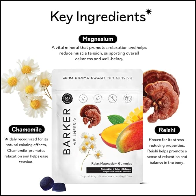 Barker Wellness Magnesium Relax Gummies | Advanced Stress &amp Muscle Tension Relief | Promotes Calm &amp Relaxation with Reishi Mushroom &amp Chamomile | Vegan Sugar-Free Tropical Mango | 60 Gum