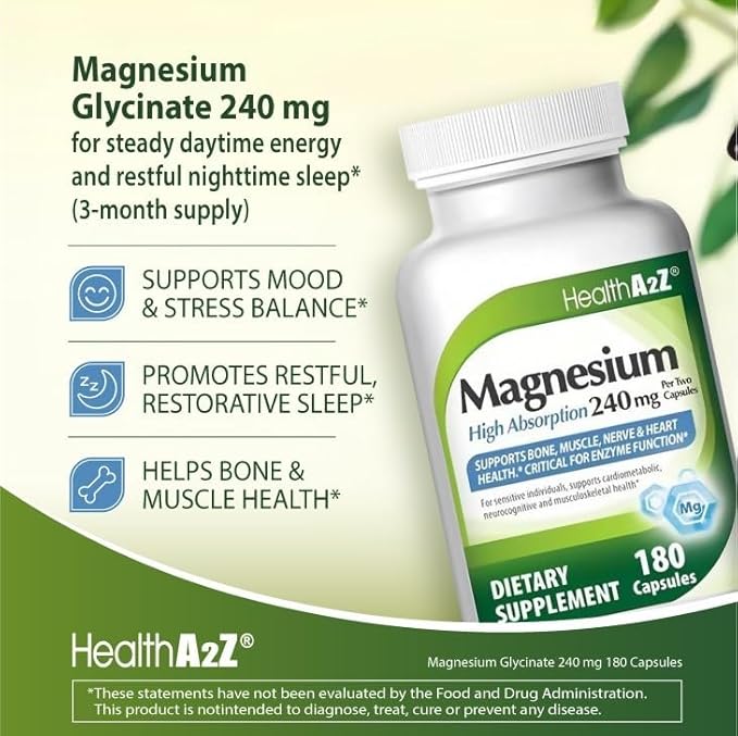 HealthA2Z® Magnesium Glycinate 240 mg - 180 Capsules Supports Daytime Energy Nighttime Restful Sleep Stress Relief Mood Balance Bone &amp Muscle Health and Natural Beauty - High Absorption Form