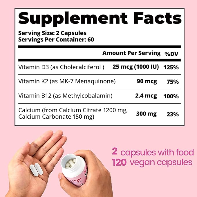 Calcium Supplements for Women - 4-in-1 Calcium 1200 mg with Vitamin D3 K2 B12 - High Absorption Calcium Citrate &amp Carbonate for Bone Density &amp Strength Non-GMO 120 Vegan Capsules