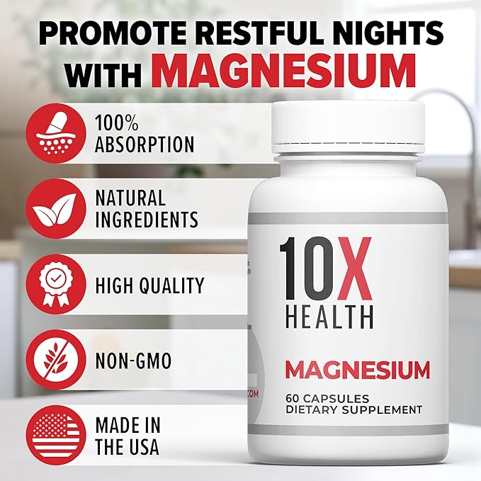 10X Health Magnesium Supplements - High-Absorption Magnesium Citrate for Sleep Muscle &amp Nerve Support Cardiovascular &amp Heart Health - 60 Capsules