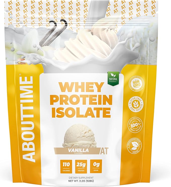 About Time Whey Protein Isolate Powder 25g Vanilla Natural Ingredients Non-GMO Gluten-Free Lactose-Free Zero Sugar Low Carb 32 Servings