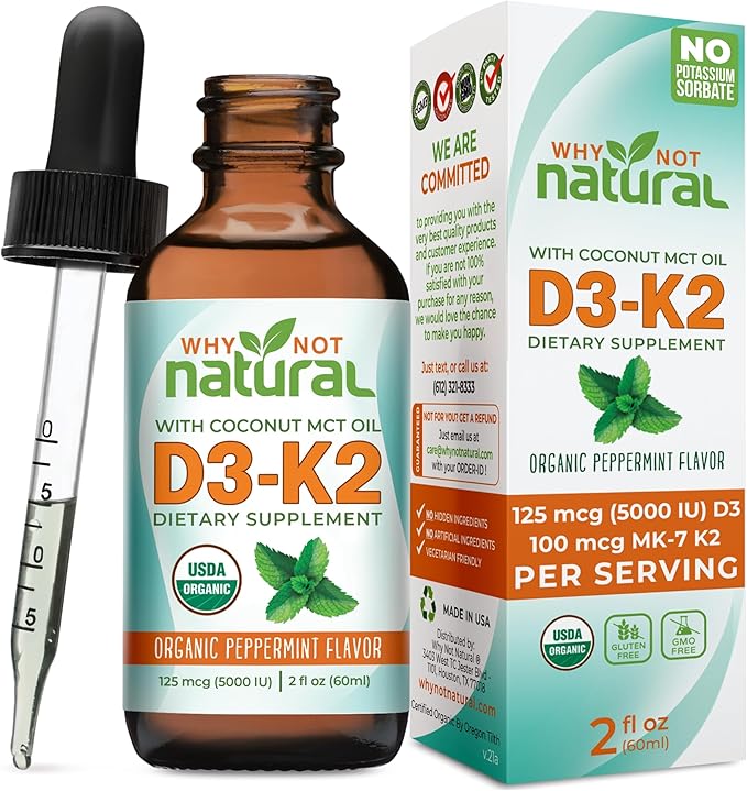 Why Not Natural Organic Vitamin D3 K2 (MK-7) Liquid Drops 5000 IU of sublingual D3 with Coconut MCT Oil for Strong Bones and Teeth Heart and Immune Support