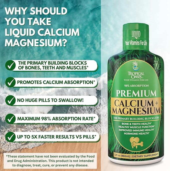 Tropical Oasis Liquid Calcium Magnesium | Promotes Strong Bones &amp Healthy Teeth | 98% Max Absorption | 32 Fl Oz 64 Serv