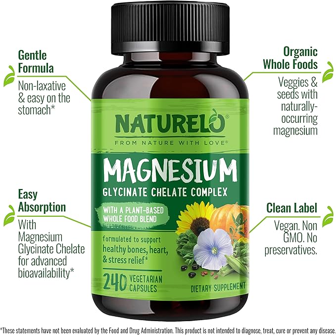 NATURELO Magnesium Glycinate Chelate Complex - 200 mg Magnesium with Organic Vegetables to Support Sleep Calm Muscle Cramp &amp Stress Relief - Gluten Free Non GMO - 240 Capsules