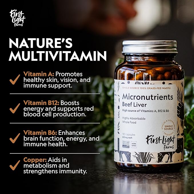 First Light Farms Grass-Fed Beef Liver Capsules | Nutrient-Dense Whole Food Nutrition Freeze-Dried Grassfed &amp Certified Humane | 180 Capsules for Energy Immunity and Overall Wellness